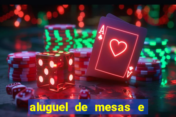 aluguel de mesas e cadeiras benfica juiz de fora