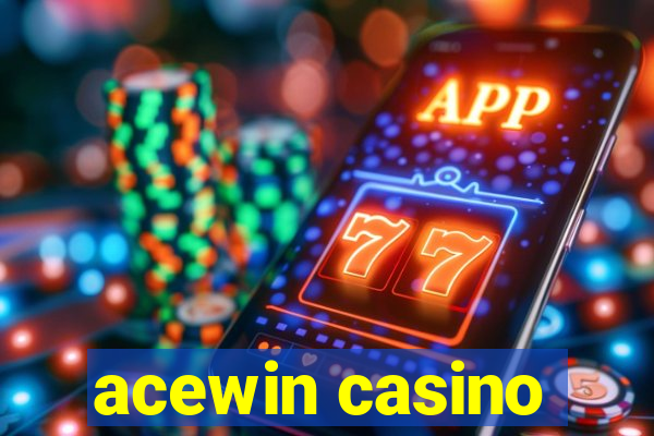 acewin casino
