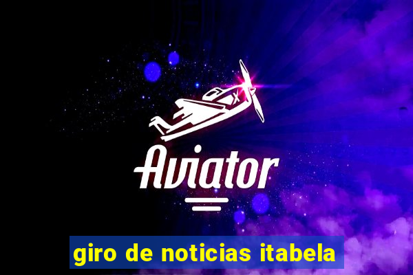 giro de noticias itabela
