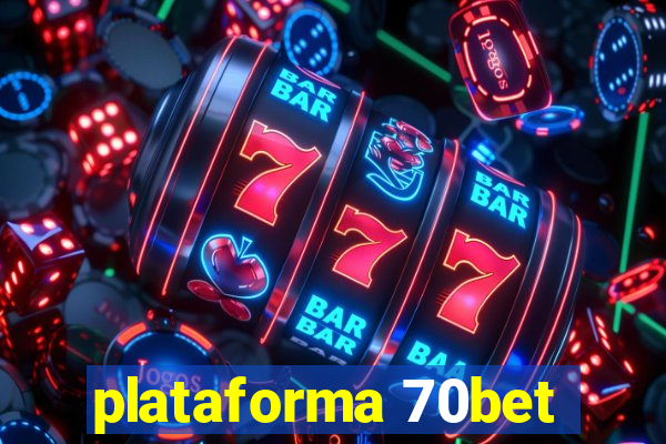 plataforma 70bet