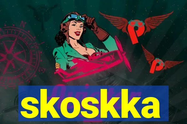 skoskka