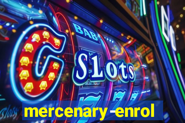 mercenary-enrollment