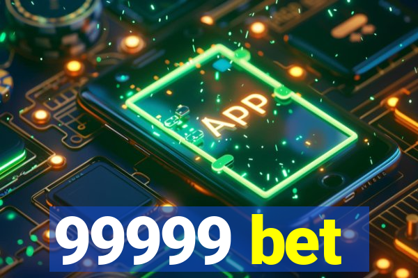 99999 bet