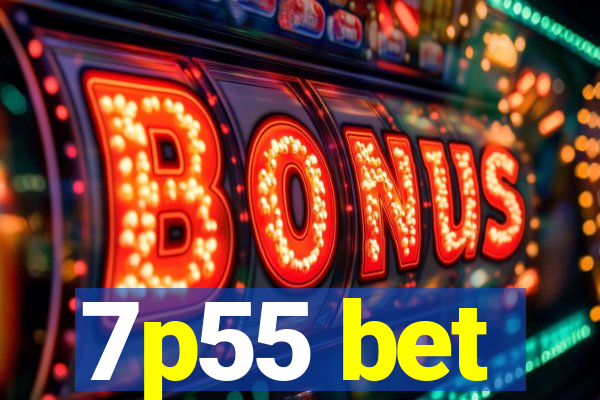 7p55 bet