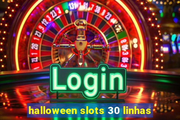 halloween slots 30 linhas