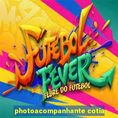 photoacompanhante cotia