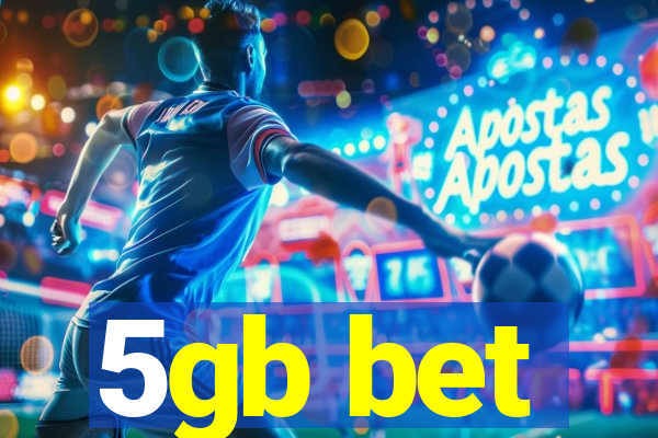 5gb bet