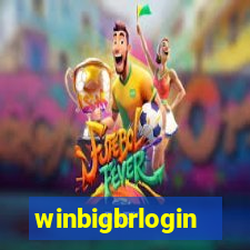 winbigbrlogin