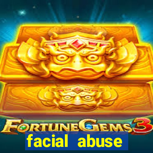 facial abuse shereese blaze