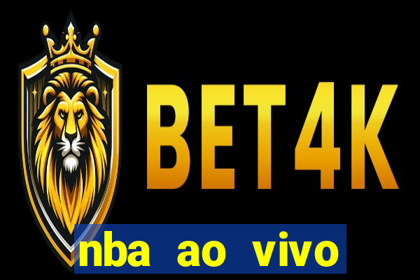 nba ao vivo grátis celular