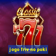 jogo friv no poki