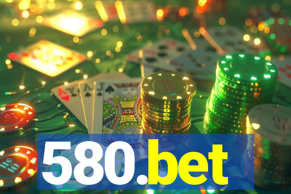 580.bet