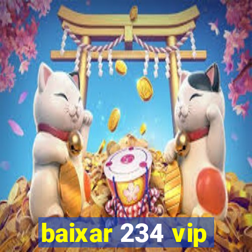 baixar 234 vip