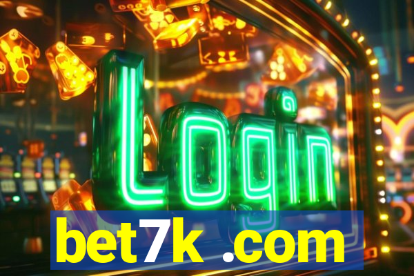 bet7k .com
