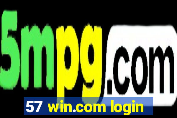 57 win.com login