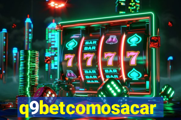 q9betcomosacar