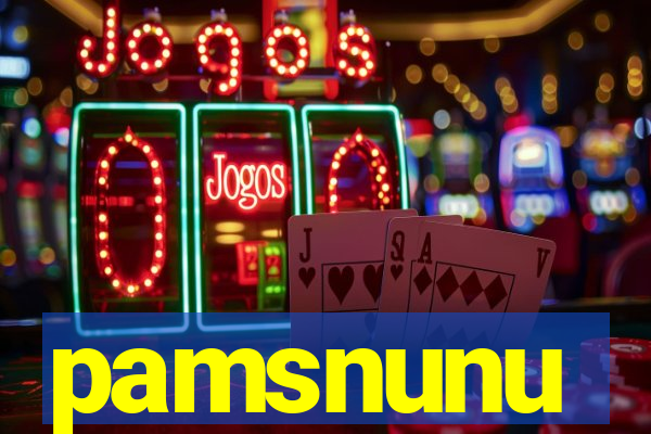 pamsnunu