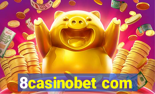 8casinobet com