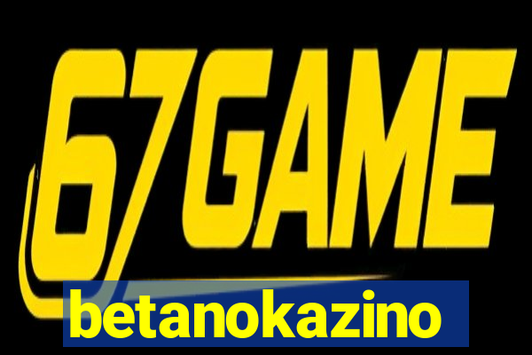 betanokazino