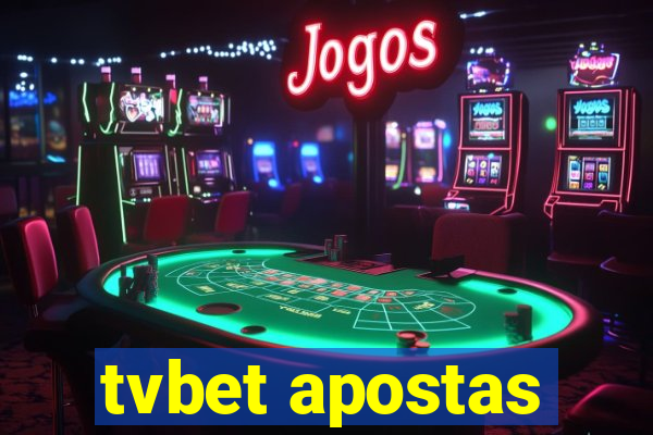 tvbet apostas