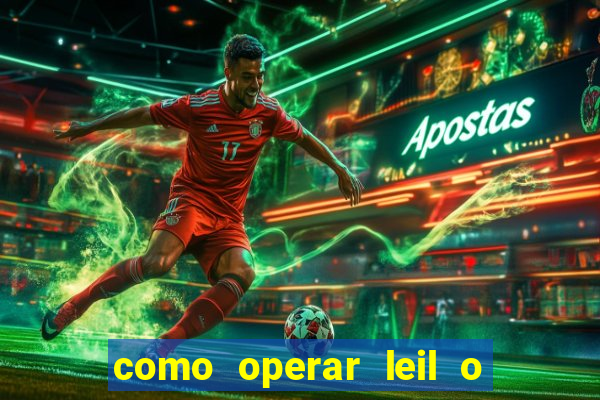 como operar leil o de abertura mini indice