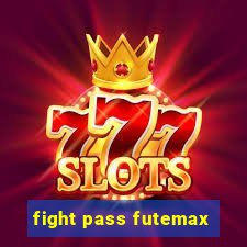 fight pass futemax