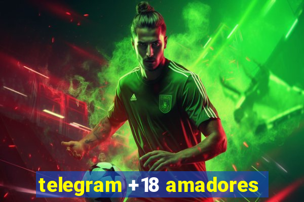 telegram +18 amadores