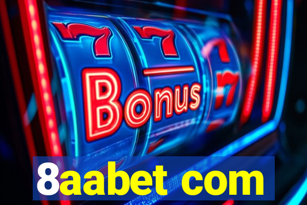 8aabet com