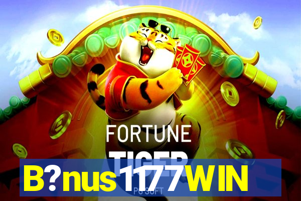 B?nus1177WIN