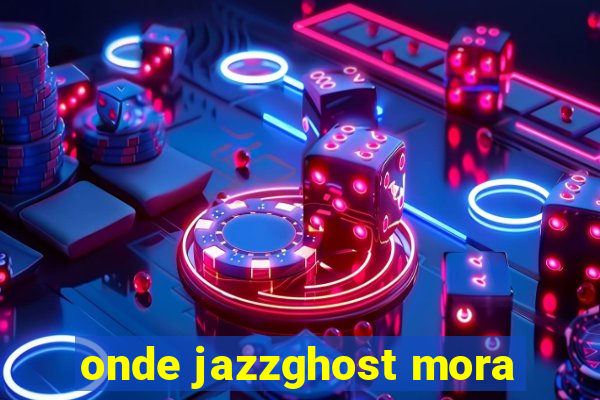 onde jazzghost mora