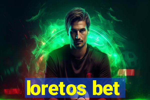 loretos bet