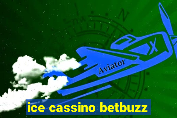 ice cassino betbuzz
