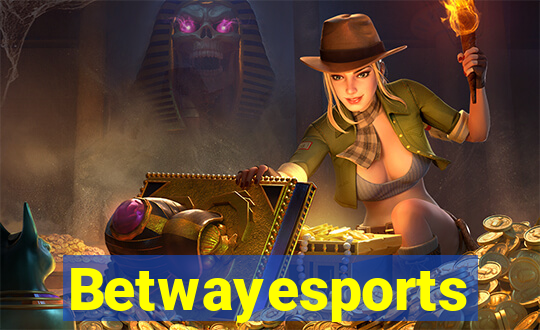 Betwayesports