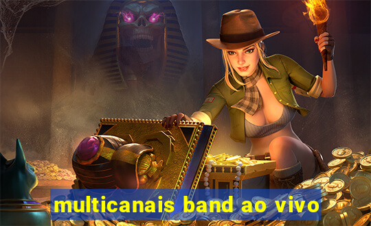 multicanais band ao vivo