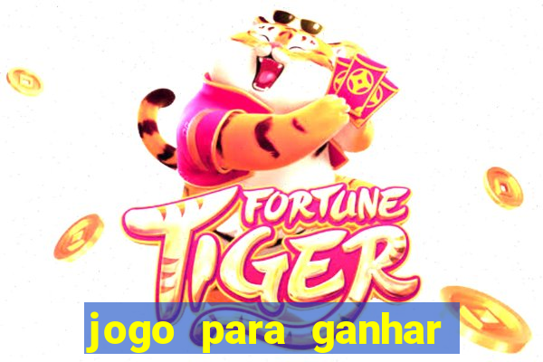 jogo para ganhar dinheiro sem precisar depositar nada