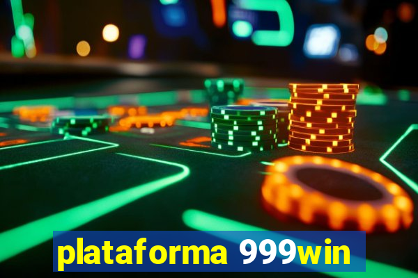 plataforma 999win