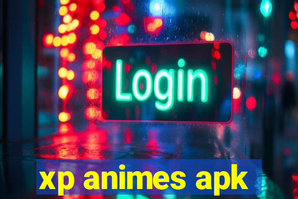 xp animes apk