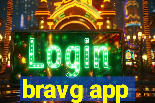 bravg app