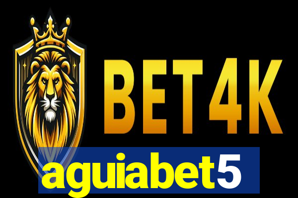 aguiabet5