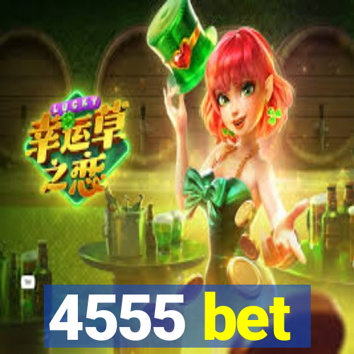 4555 bet