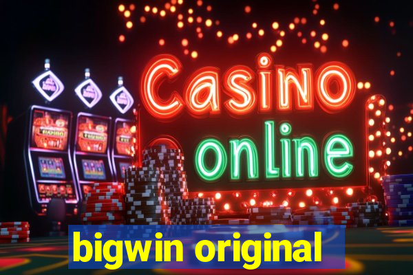 bigwin original