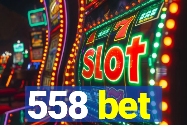 558 bet