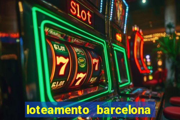 loteamento barcelona cascavel pr