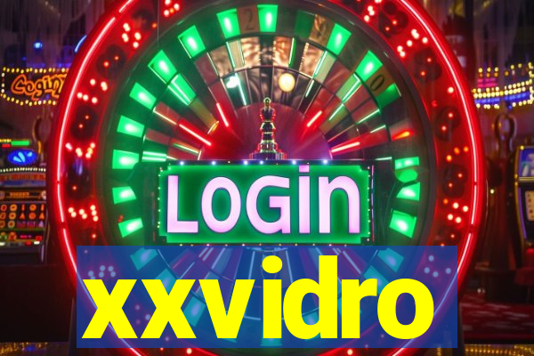 xxvidro