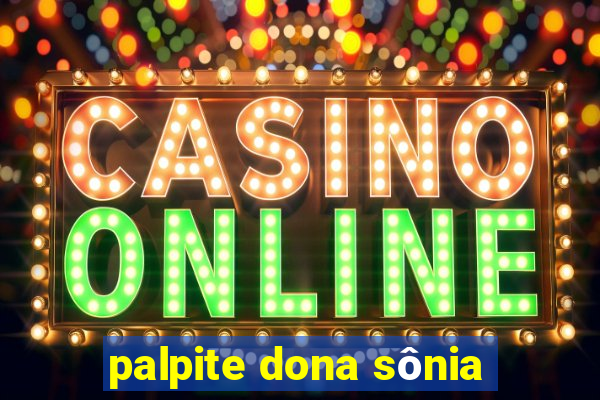 palpite dona sônia