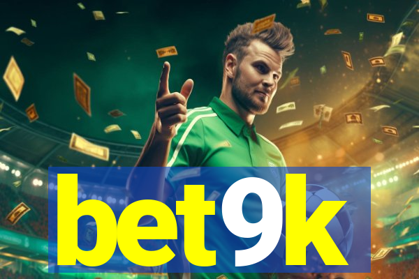 bet9k