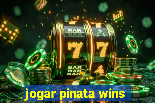 jogar pinata wins