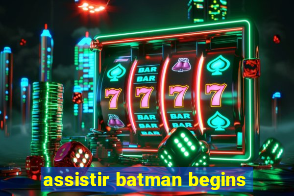 assistir batman begins