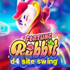 d4 site swing