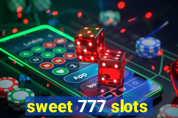 sweet 777 slots